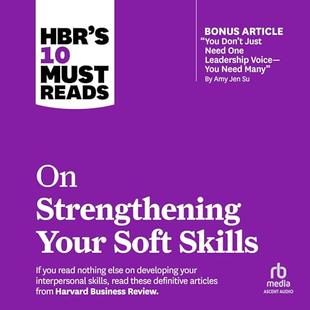 HBR's 10 Must Reads on Strengthening Your Soft Skills: HBR's 10 Must Reads Series audiobook cover