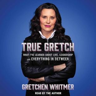 True Gretch: What I've Learned About Life, Leadership, and Everything in Between audiobook cover