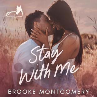 Stay with Me: A Best Friend's Brother Small Town Romance (Sugarland Creek, Book 2) audiobook cover
