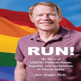 Run!: My Story of LGBTQ+ Political Power, Equality, and Acceptance in Silicon Valley audiobook cover