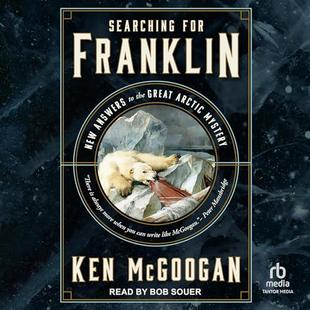Searching for Franklin: New Answers to the Great Arctic Mystery audiobook cover