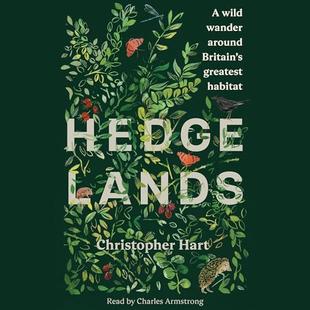 Hedgelands: A Wild Wander Around Britain's Greatest Habitat audiobook cover