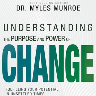Understanding the Purpose and Power of Change: Fulfilling Your Potential in Unsettled Times audiobook cover