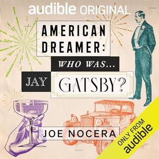 American Dreamer: Who Was Jay Gatsby? audiobook cover