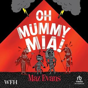Oh Mummy Mia!: Oh Maya Gods! Book 2 audiobook cover