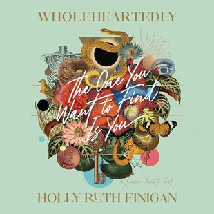 Wholeheartedly: The One You Want to Find Is You audiobook cover