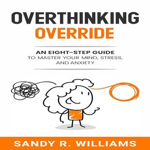 Overthinking Override: An Eight-Step Guide to Master Your Mind, Stress, and Anxiety audiobook cover