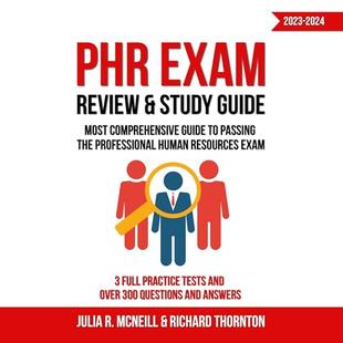PHR Exam Review & Study Guide 2023-2024: Most Comprehensive Handbook to Passing the Professional Human Resources Exam: 3 Full Practice Tests and over 300 Questions and Answers audiobook cover
