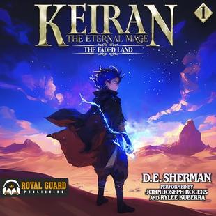 The Faded Land: A Progression Fantasy Epic (Keiran: The Eternal Mage Book 1) audiobook cover