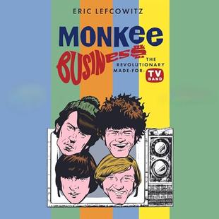 Monkee Business: The Revolutionary Made-for-TV Band audiobook cover