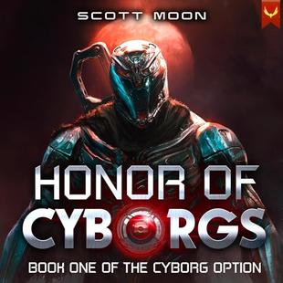 Honor of Cyborgs: The Cyborg Option, Book 1 audiobook cover