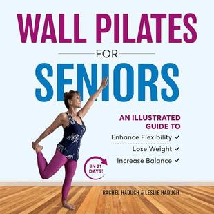Wall Pilates for Seniors: A Guide to Enhance Flexibility, Lose Weight, and Increase Balance in 21 Days! audiobook cover