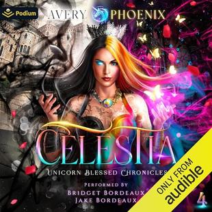 Celestia: Year Four: Aslan Academy: Unicorn Blessed Chronicles, Book 4 audiobook cover