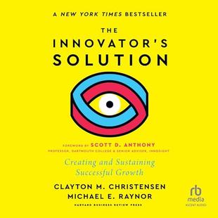 The Innovator's Solution, with a New Foreword: Creating and Sustaining Successful Growth audiobook cover
