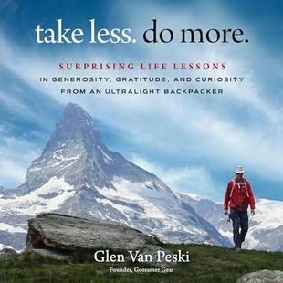 Take Less. Do More.: Surprising Life Lessons in Generosity, Gratitude, and Curiosity from an Ultralight Backpacker audiobook cover
