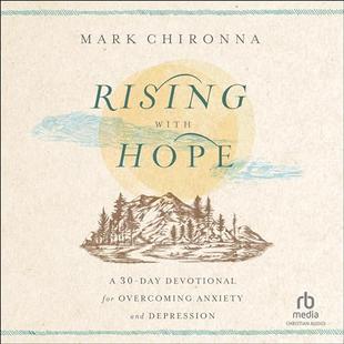 Rising with Hope: A 30-Day Devotional for Overcoming Anxiety and Depression audiobook cover
