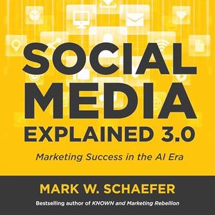 Social Media Explained (Third Edition): Marketing Success in the AI Era audiobook cover