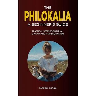 The Philokalia: A Beginner's Guide: Practical Steps to Spiritual Growth and Transformation audiobook cover