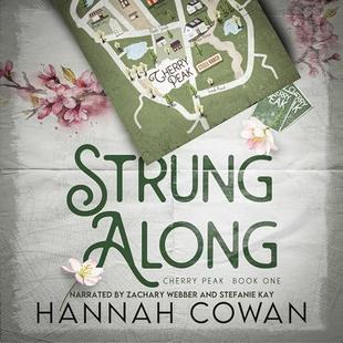 Strung Along: Cherry Peak, Book 1 audiobook cover