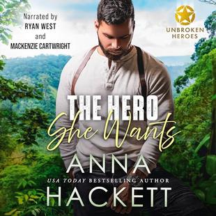 The Hero She Wants: Unbroken Heroes, Book 2 audiobook cover