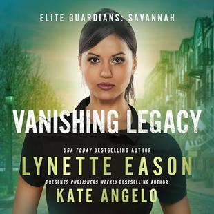 Vanishing Legacy: Elite Guardians: Savannah, Book 1 audiobook cover