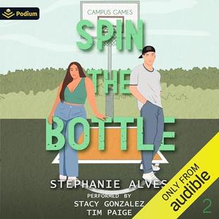 Spin the Bottle: Campus Games, Book 2 audiobook cover