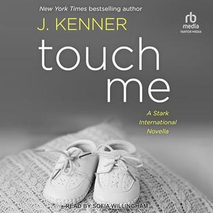 Touch Me: A Stark International Novella audiobook cover