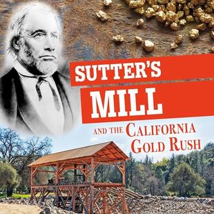 Sutter's Mill and the California Gold Rush: Separating Fact from Fiction: Fact vs. Fiction in U.S. History audiobook cover