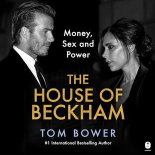 The House of Beckham: Money, Sex and Power audiobook cover