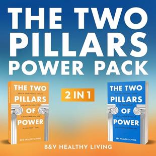 The Two Pillars Power Pack: 2 in 1: Rein in Your Physical and Mental Health to Supercharge Your Life in Less Than 7 Days + 10 Life-Altering Steps to Confront Body Image Anxiety and Eating Disorders audiobook cover