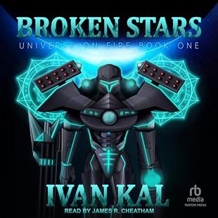 Broken Stars: Universe on Fire, Book 1 audiobook cover