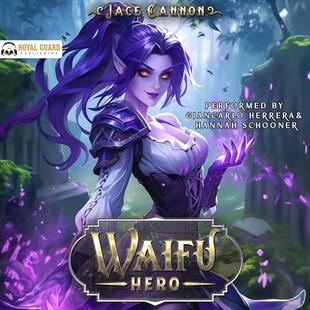 Waifu Hero: A LitRPG Fantasy audiobook cover
