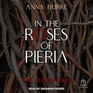 In the Roses of Pieria: Blood Files, Book 1 audiobook cover