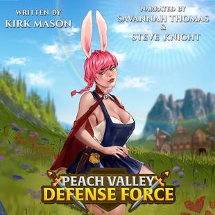 Peach Valley Defense Force: A Mostly Relaxing Slice-of-Life Fantasy Story audiobook cover