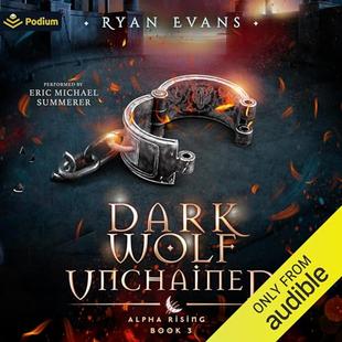 Dark Wolf Unchained: Alpha Rising, Book 3 audiobook cover