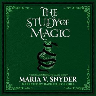 The Study of Magic: The Study Chronicles: Valek's Adventures, Book 2 audiobook cover