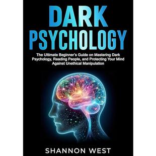 Dark Psychology: The Ultimate Beginner’s Guide on Mastering Dark Psychology, Reading People, and Protecting Your Mind Against Unethical Manipulation audiobook cover