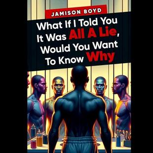 What If I Told You It Was All a Lie, Would You Want to Know Why audiobook cover