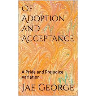 Of Adoption and Acceptance: A Pride and Prejudice Variation audiobook cover