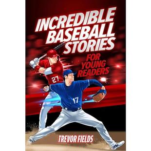 Incredible Baseball Stories for Young Readers: 15 Inspirational Tales From Baseball History for Kids audiobook cover