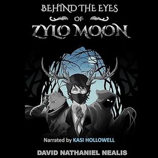 Behind the Eyes of Zylo Moon audiobook cover