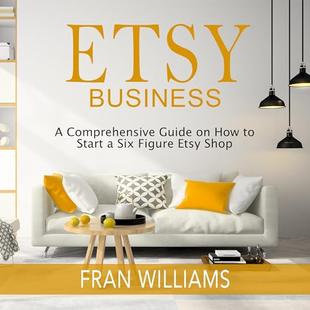 Etsy Business: A Comprehensive Guide on How to Start a Six Figure Etsy Shop audiobook cover
