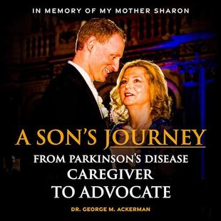 A Son’s Journey: From Parkinson’s Disease Caregiver to Advocate audiobook cover