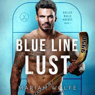 Blue Line Lust: Dallas Bulls Hockey, Book 1 audiobook cover