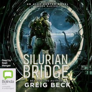 The Silurian Bridge: Alex Hunter, Book 11 audiobook cover