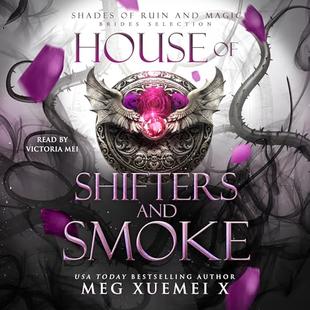 House of Shifter and Smoke: Shades of Ruin and Magic, Book 3 audiobook cover