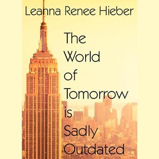 The World of Tomorrow Is Sadly Outdated audiobook cover