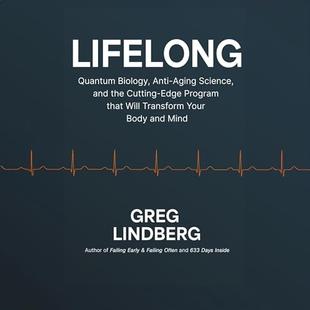 Lifelong: Quantum Biology, Anti-Aging Science, and the Cutting-Edge Program That Will Transform Your Body and Mind audiobook cover
