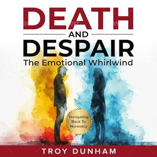 Death and Despair: The Emotional Whirlwind audiobook cover
