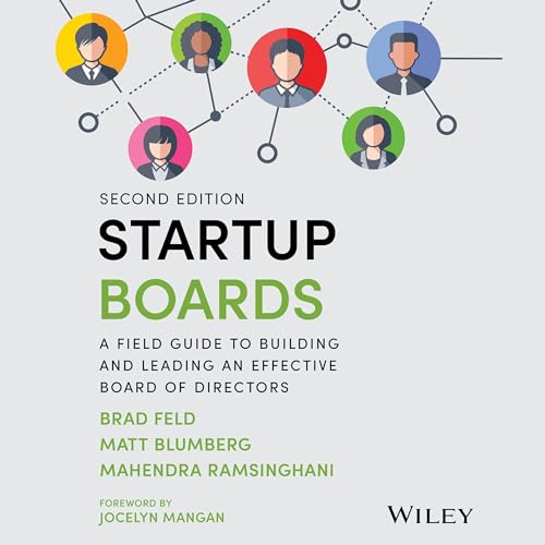 Startup Boards: A Field Guide to Building and Leading an Effective Board of Directors audiobook cover